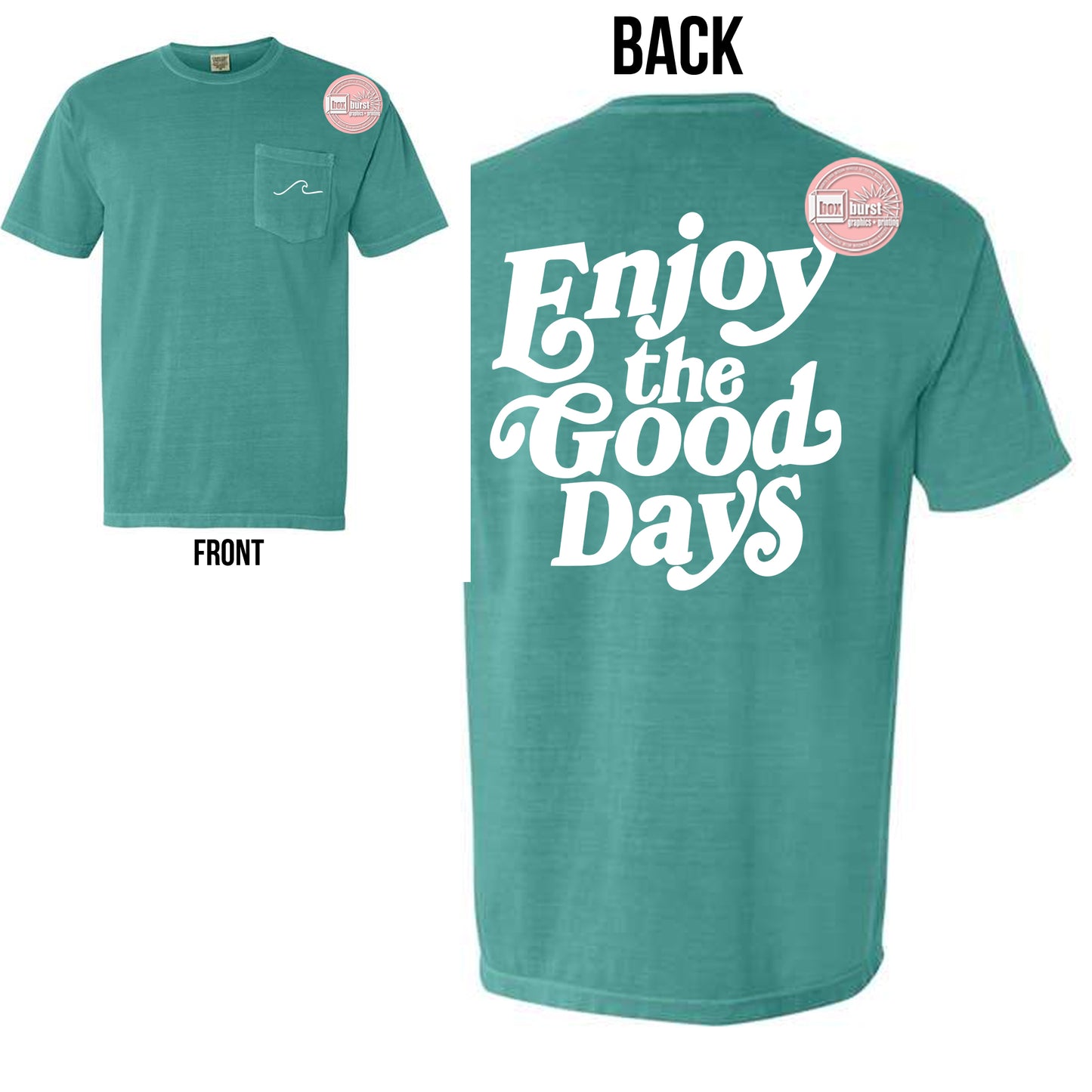 Enjoy the Good Days Pocket t-shirt, beach t-shirts