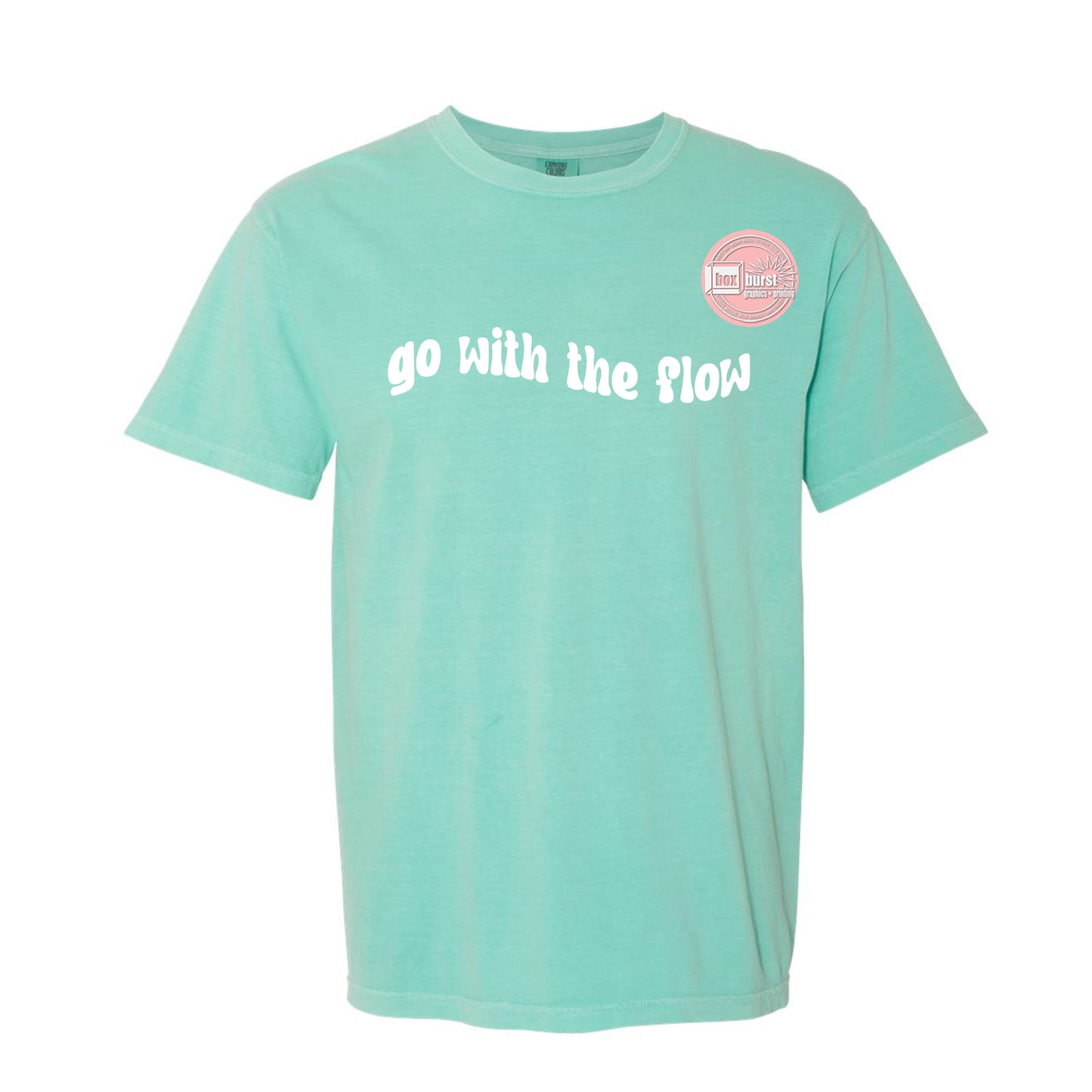 Go with the Flow shirt comfort colors