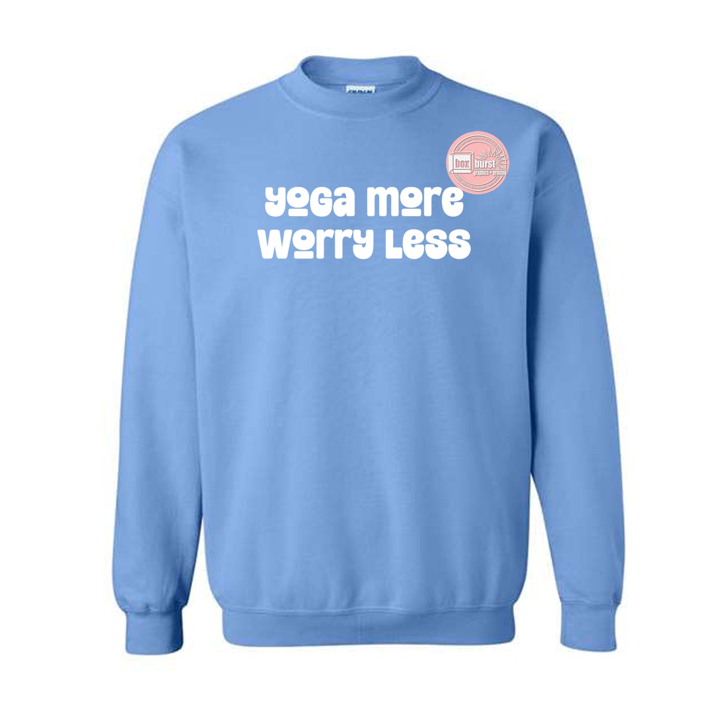 Yoga More Worry Less sweatshirt