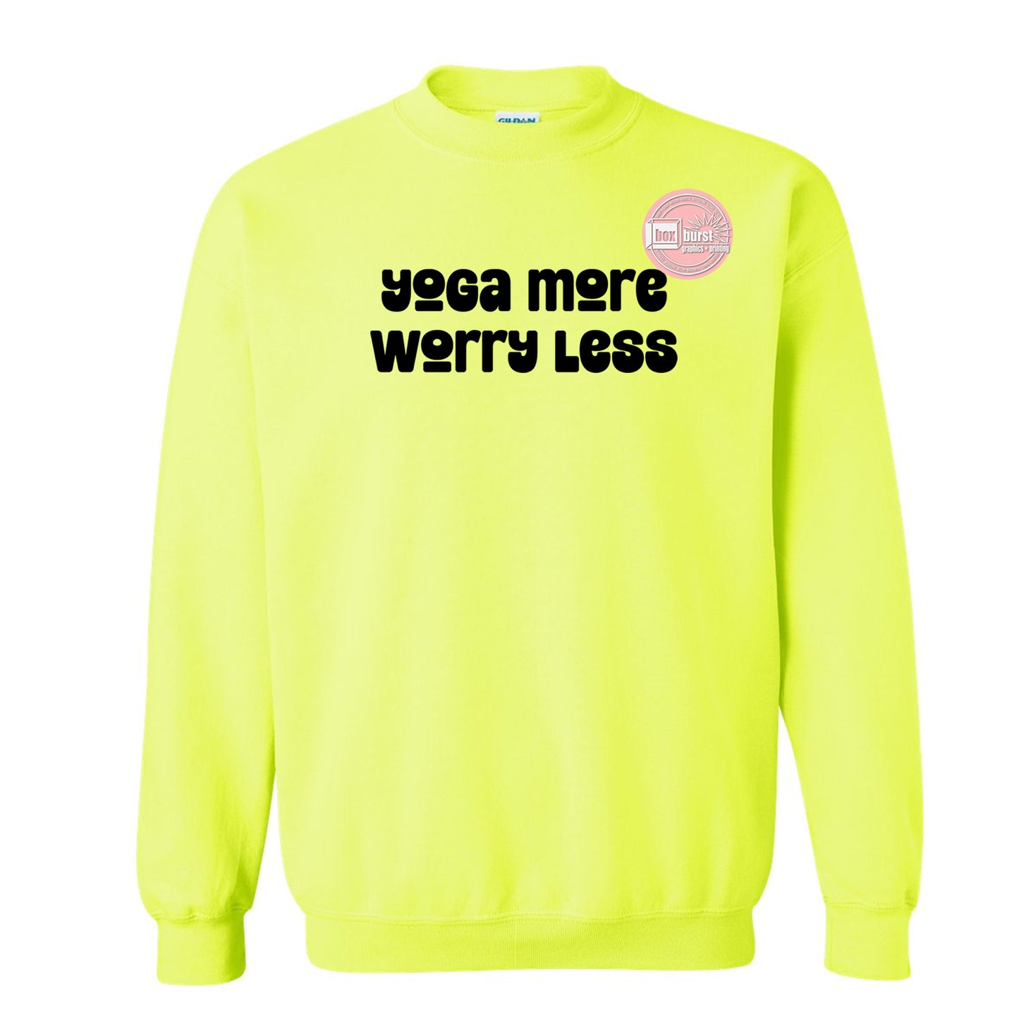 Yoga More Worry Less sweatshirt