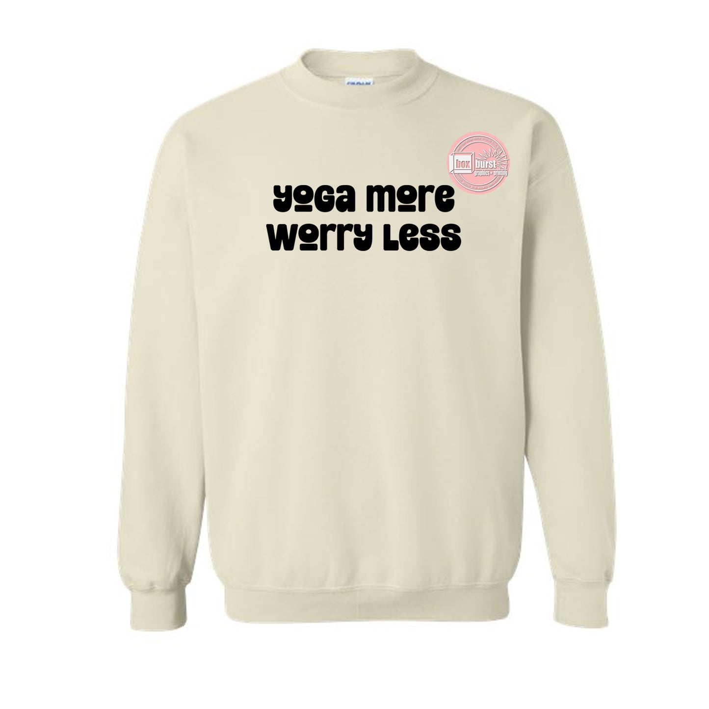 Yoga More Worry Less sweatshirt