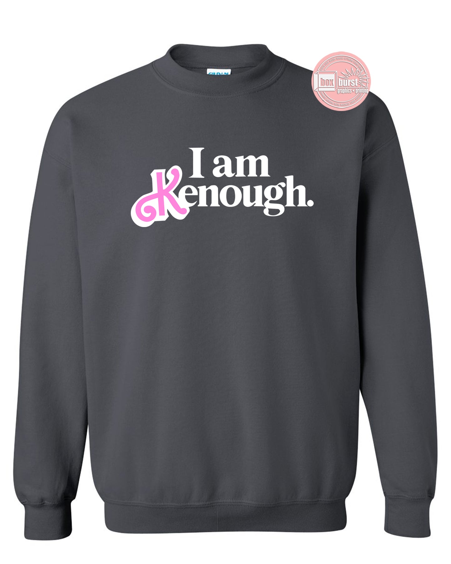 I am kenough sweatshirt cozy fleece unisex adult sweatshirt