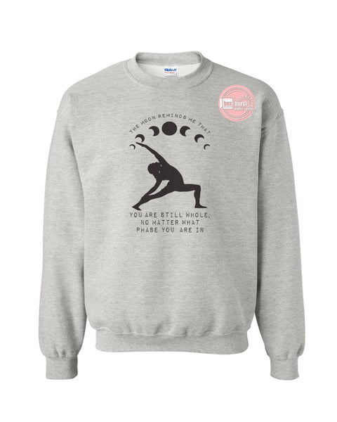 The moon reminds me that you are whole unisex crew neck sweat shirt