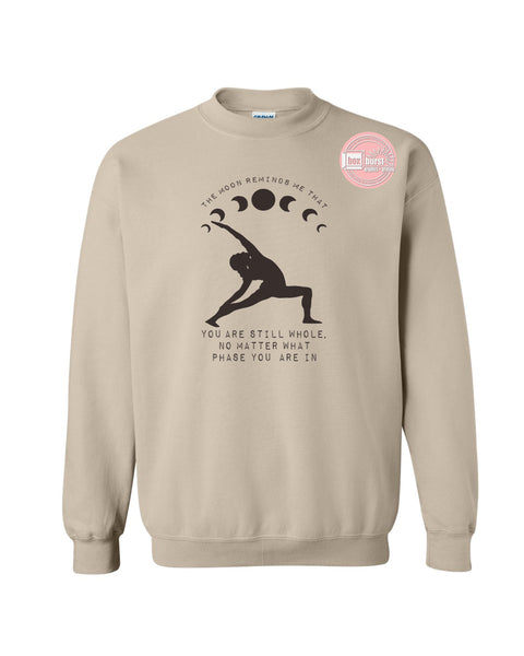 The moon reminds me that you are whole unisex crew neck sweat shirt