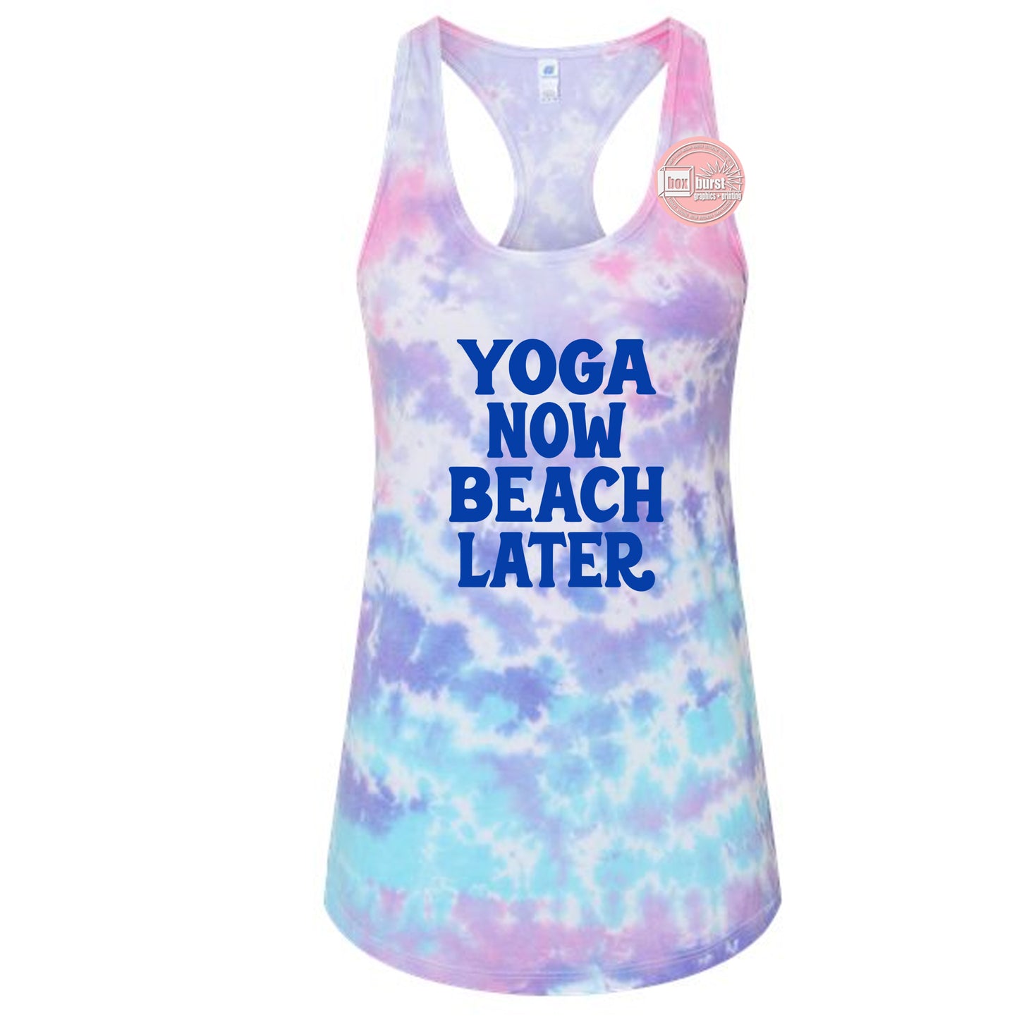 Yoga Now Beach Later tie dye tank top women's racerback tank