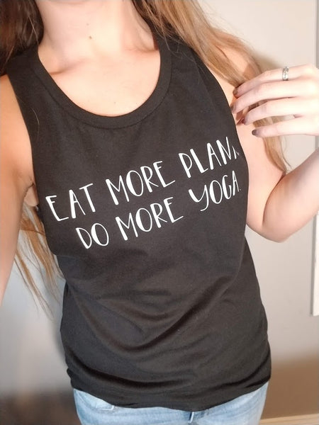 Eat more plants do more yoga muscle tank | Yoga shirts | Yoga Tank Tops | Gym Muscle Tank |