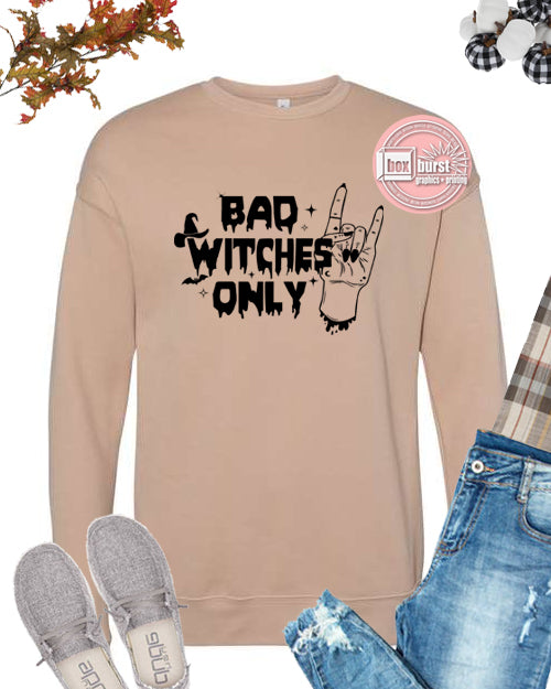 Bad Witches Only vintage style bella crewneck sweatshirt