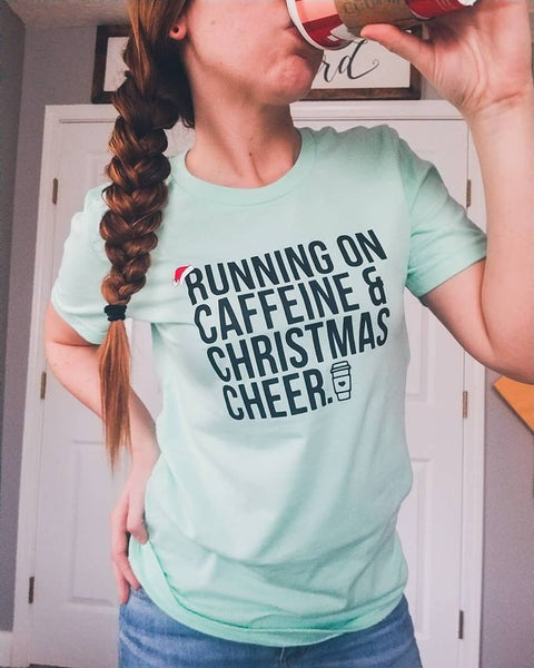 Running On caffeine and christmas cheer unisex bella tee