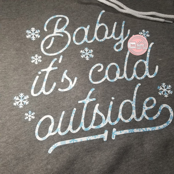 Baby, it's cold outside unisex soft bella hoodie