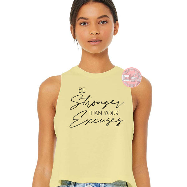 Be stronger than your excuses women's crop flowy tank top gym work out tank top motivating tank top