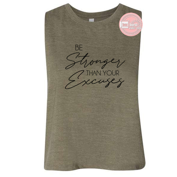Be stronger than your excuses women's crop flowy tank top gym work out tank top motivating tank top