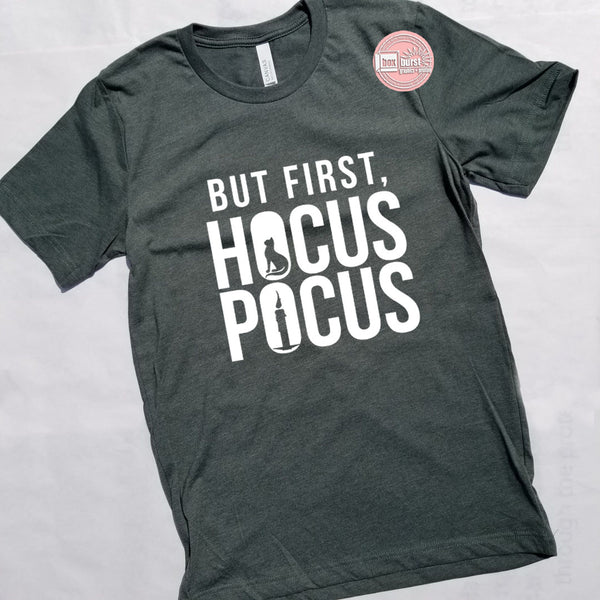 But First Hocus Pocus unisex bella tee