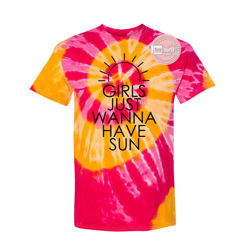 Girls Just wanna have sun Typhoon Tie Dye Shirt unisex