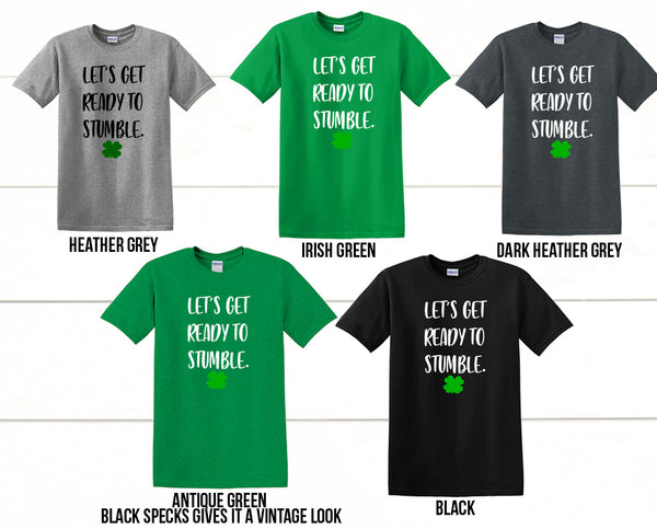 Let's get ready to stumble St. Patricks day tee