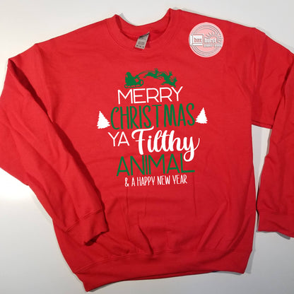 Merry Christmas ya filthy animal unisex crew neck sweat shirt