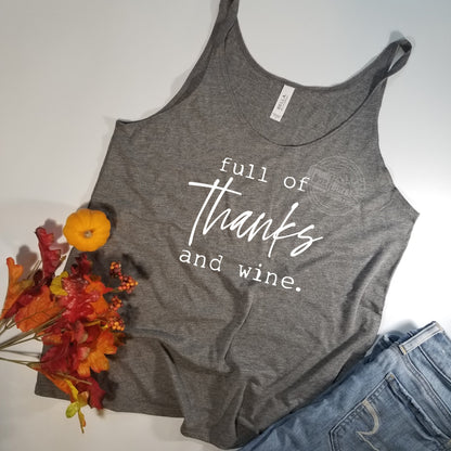 Full of thanks and wine thanksgiving  slouchy bella tank