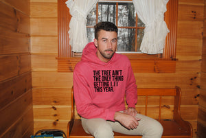 The tree ain't the only thing getting lit this year unisex hoodie