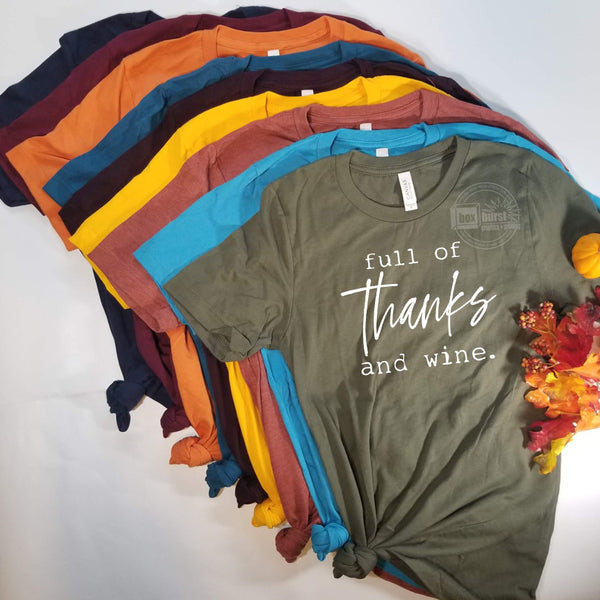 Full of thanks and wine unisex thanksgiving day bella tee