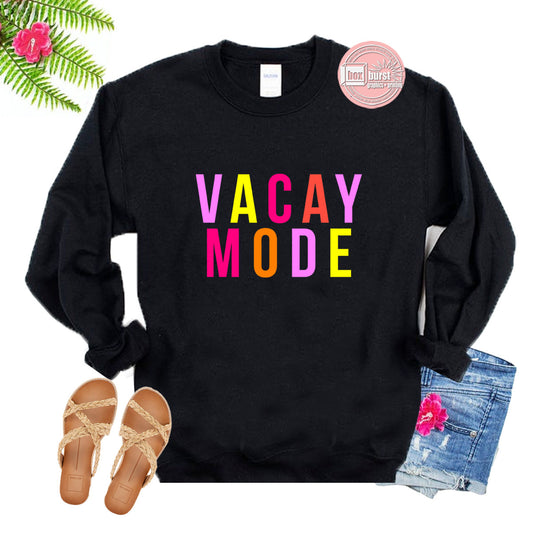 Vacay Mode unisex fleece lined crew neck sweat shirt