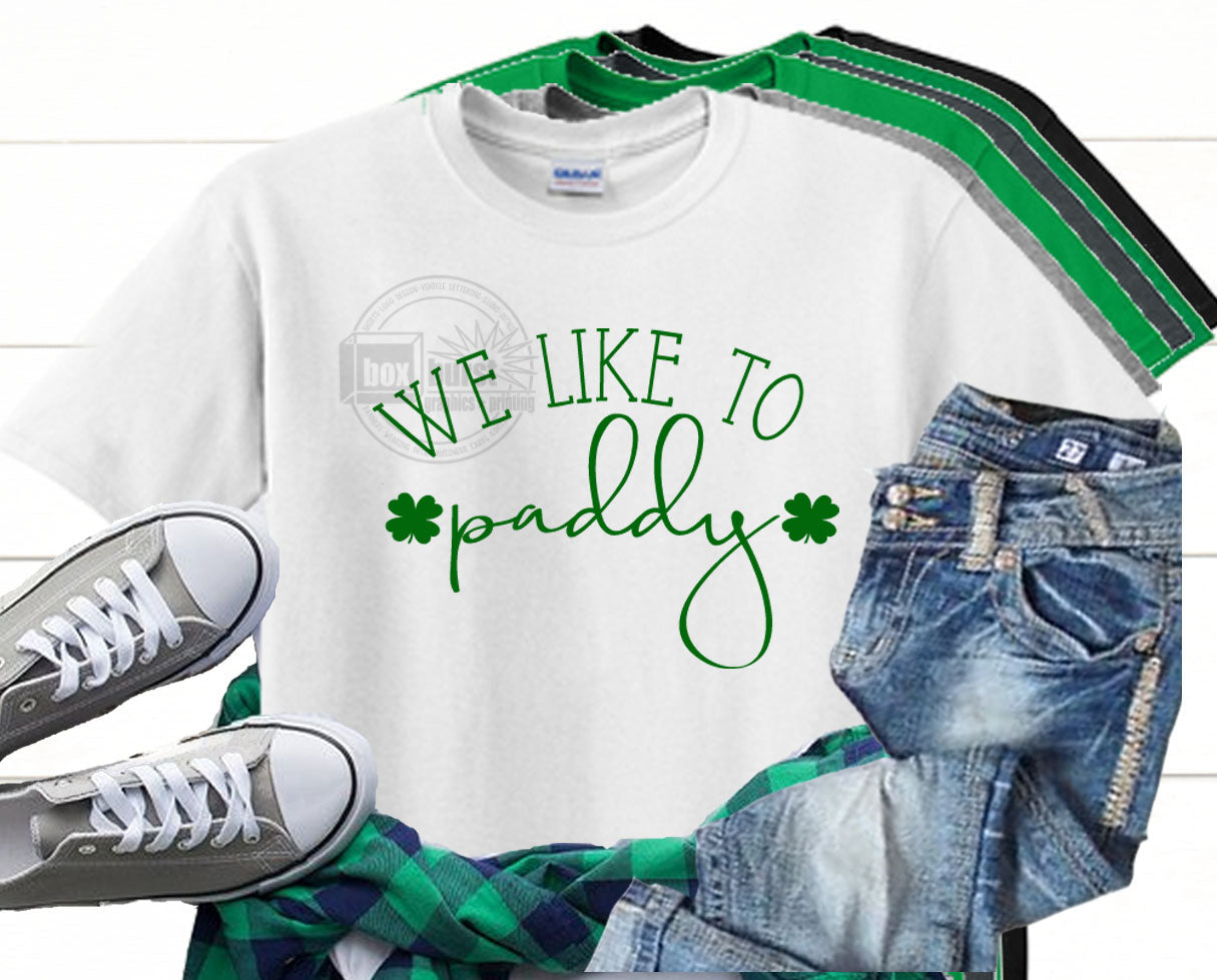 We like to paddy Adult St. Patricks day tee