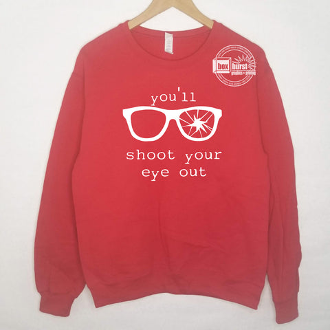 You'll shoot your eye out christmas sweater
