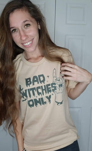 Bad witches only bella canvas tee