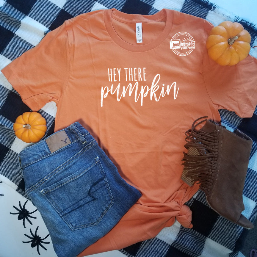 Hey there pumpkin burnt orange bella canvas unisex tee