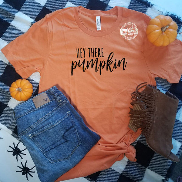 Hey there pumpkin burnt orange bella canvas unisex tee