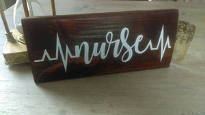 Nurse heart beat wooden sign nurse sign wood sign stained wood sign for nurses