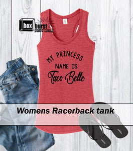 Funny Princess shirt Taco Belle Frost Colored Flowy Tank top