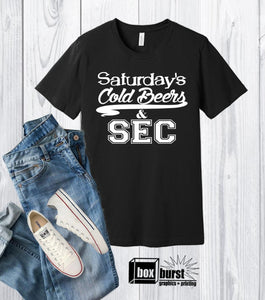 Saturdays for cold beers and SEC Football Shirt | Hoodie | Football shirts for women