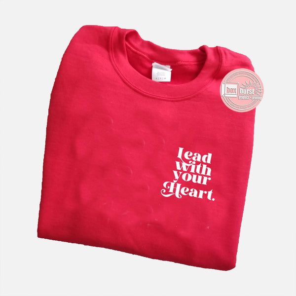 Lead with your Heart unisex crew neck sweat shirt