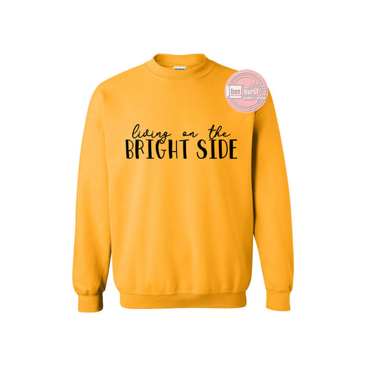 Living on the bright side unisex crew neck sweat shirt