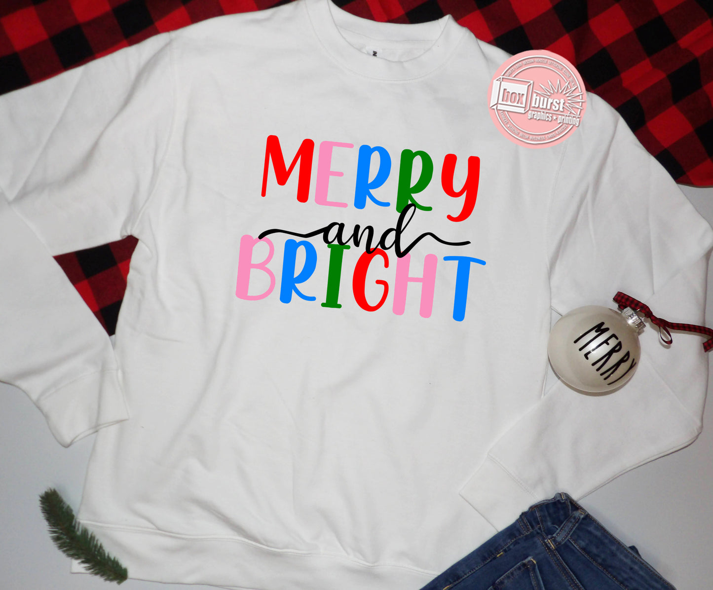 Merry and Bright unisex crew neck sweat shirt