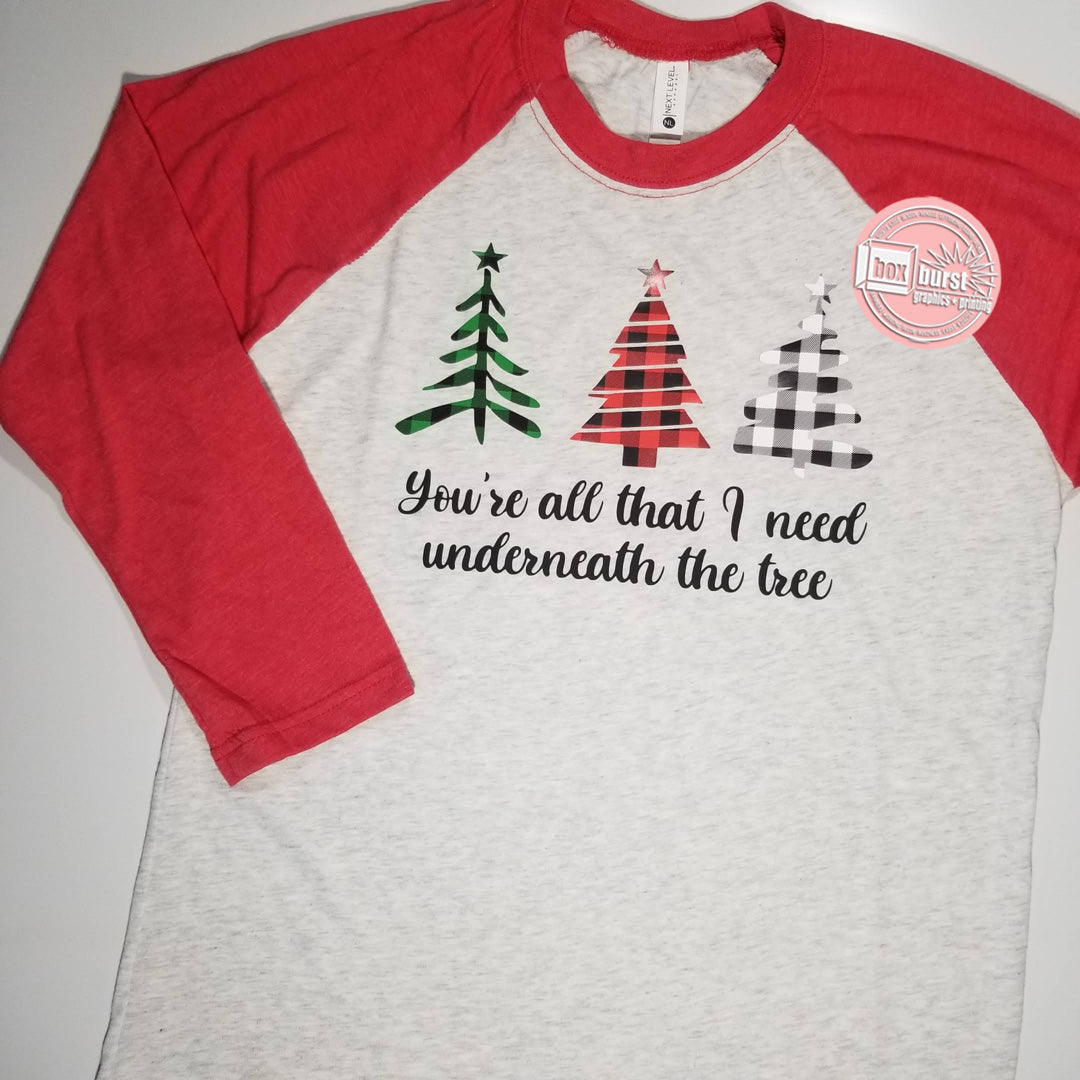 You're all that I need underneath the tree unisex soft baseball tee